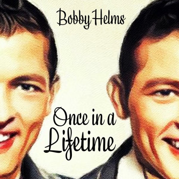Album Bobby Helms - Once in a Lifetime