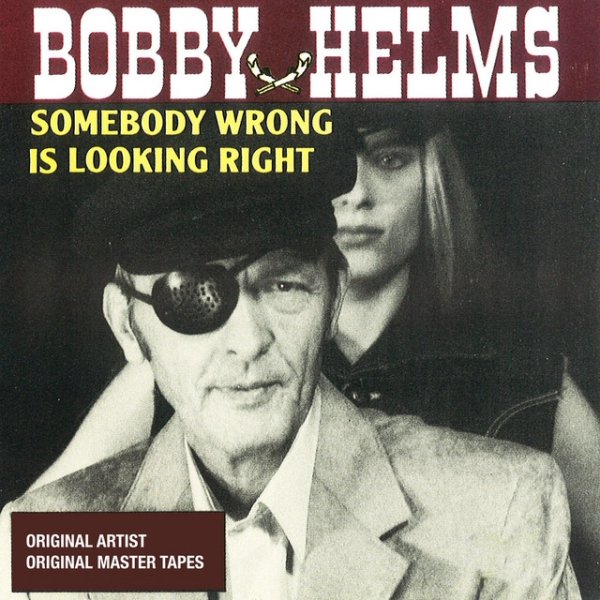 Album Bobby Helms - Somebody Wrong Is Looking Right