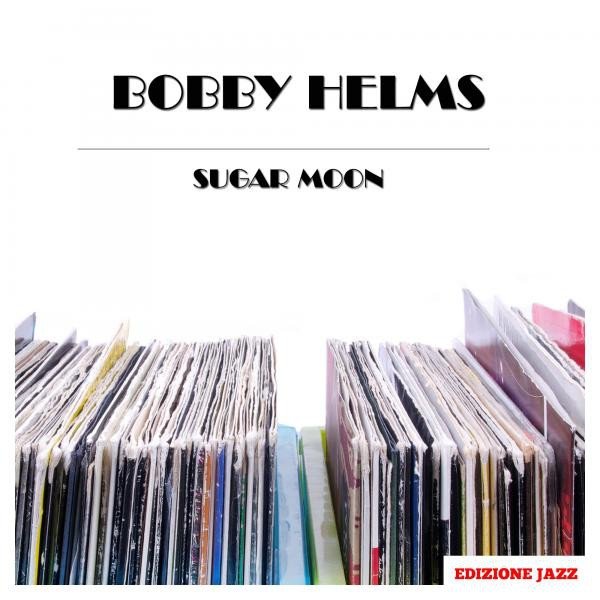 Album Bobby Helms - Sugar Moon