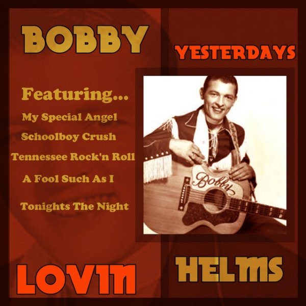 Bobby Helms Yesterday's Lovin, 2019