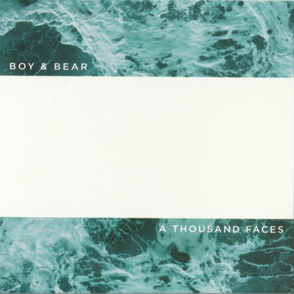 Boy & Bear A Thousand Faces, 2016