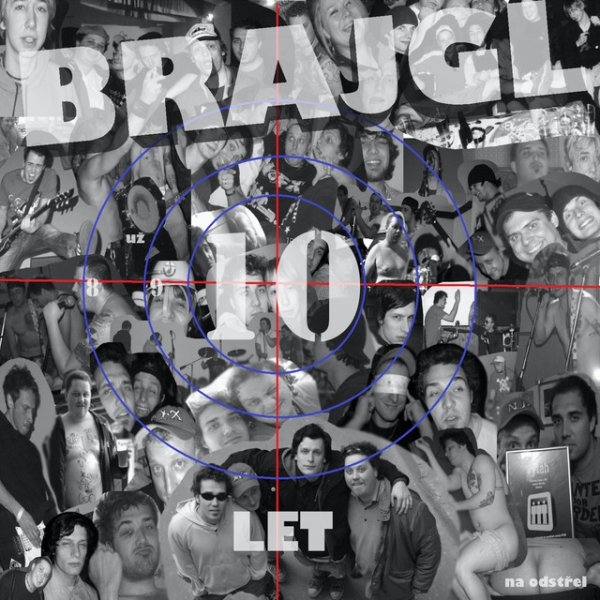 Album Brajgl - 10 let na odstřel