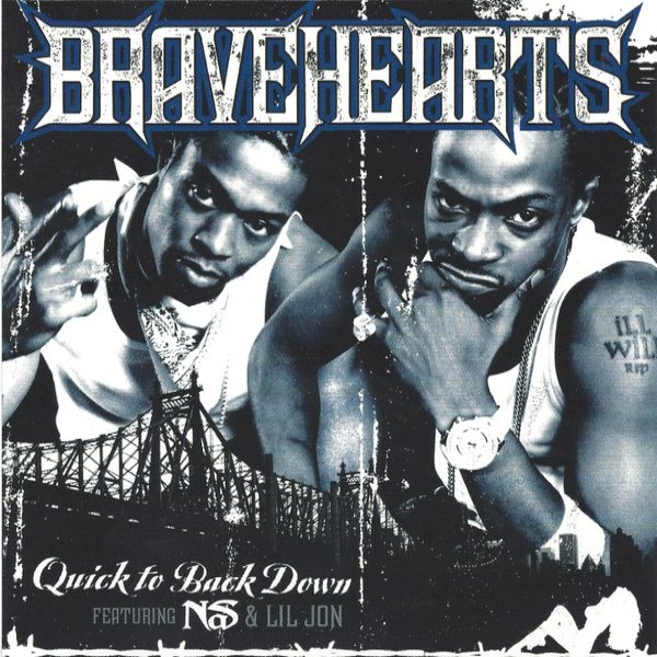 Album Bravehearts - Quick To Back Down