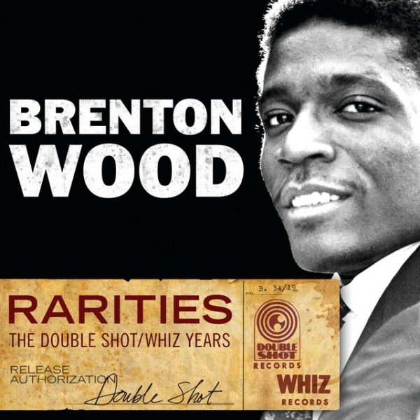 Album Brenton Wood - Rarities - The Double Shot / Whiz Years