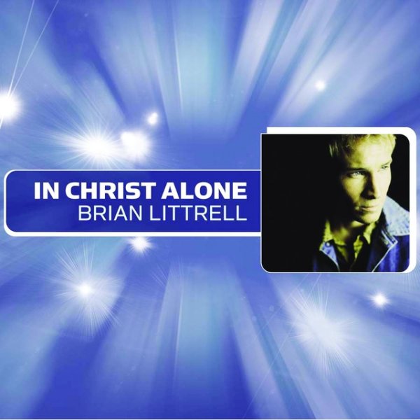Album Brian Littrell - In Christ Alone