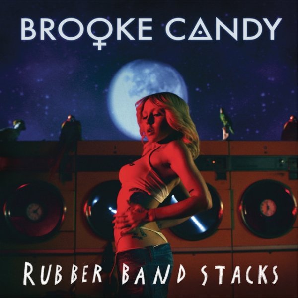 Brooke Candy Rubber Band Stacks, 2015