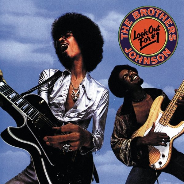 Brothers Johnson Look Out For #1, 1976