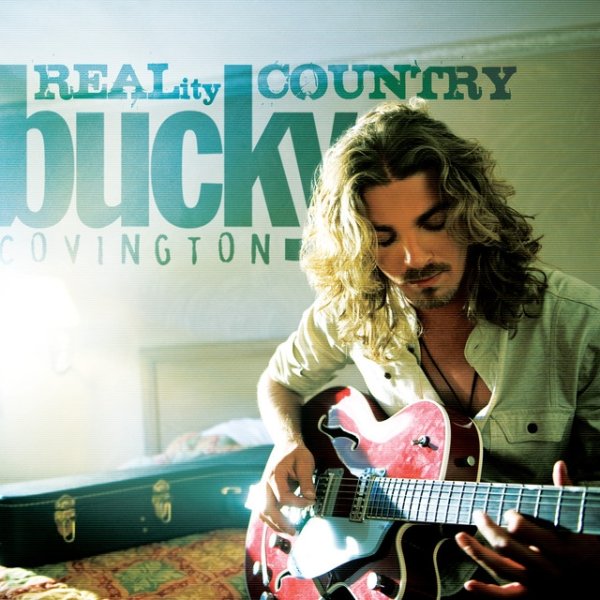 Album Bucky Covington - Bucky Covington - REALity Country