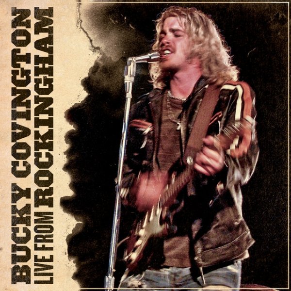 Album Bucky Covington - Live From Rockingham