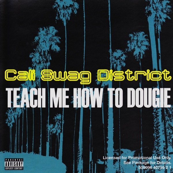 Album Cali Swag District - Teach Me How To Dougie