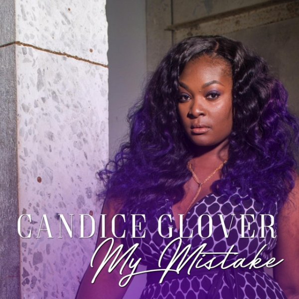 Album Candice Glover - My Mistake