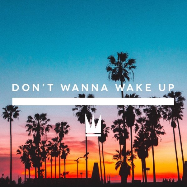 Don't Wanna Wake Up - album