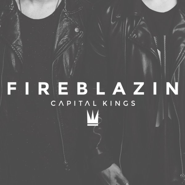 Album Capital Kings - Fireblazin
