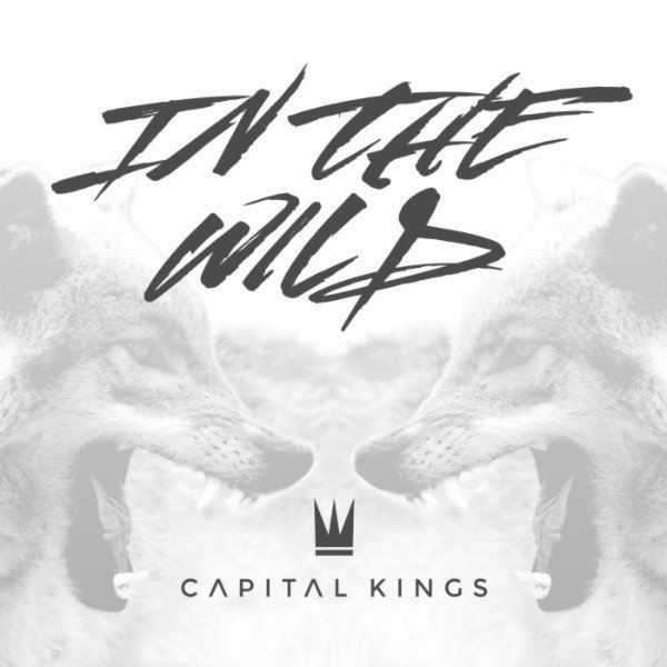 Album Capital Kings - In The Wild