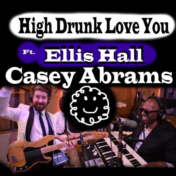 Album Casey Abrams - High Drunk Love You