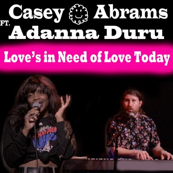 Casey Abrams Love's in Need of Love Today, 2020