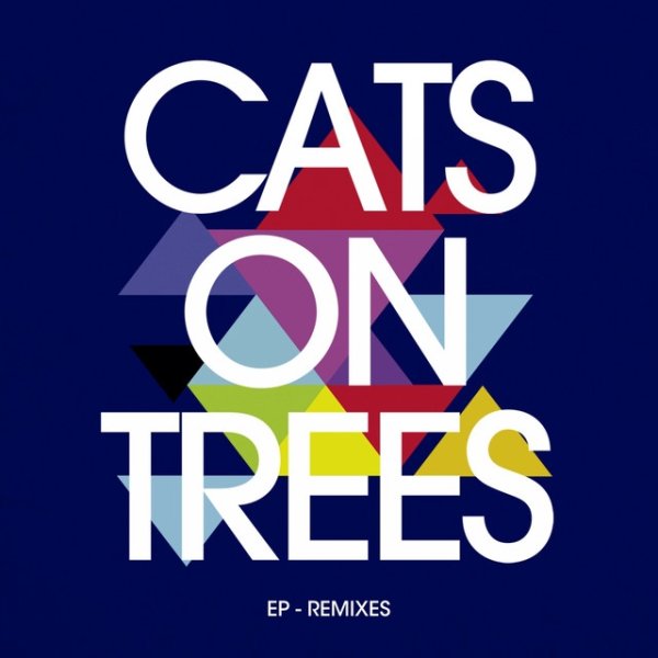 Album Cats on Trees - EP (Remixes)