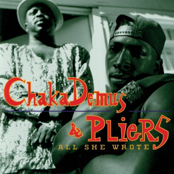 Chaka Demus & Pliers All She Wrote, 1993