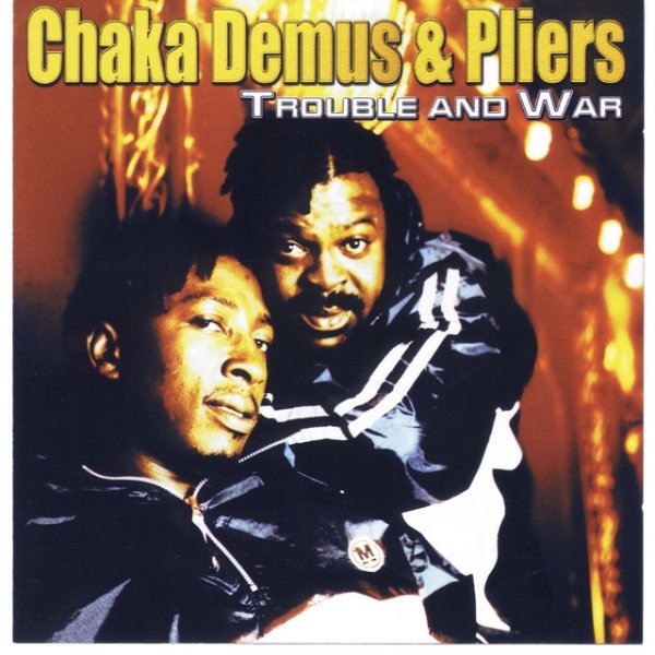 Chaka Demus & Pliers Trouble and War, 2019