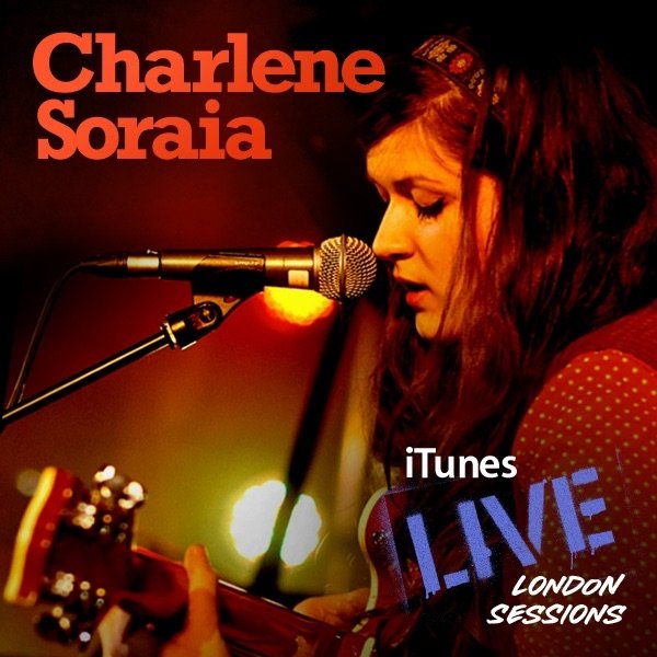 Album Charlene Soraia - iTunes Live: London Sessions