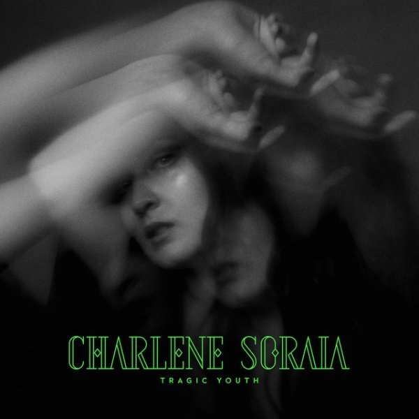 Album Charlene Soraia - Tragic Youth