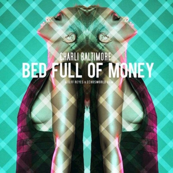 Album Charli Baltimore - Bed Full of Money