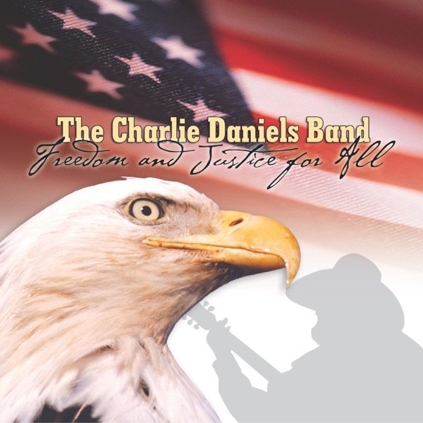 Album The Charlie Daniels Band - Freedom and Justice for All