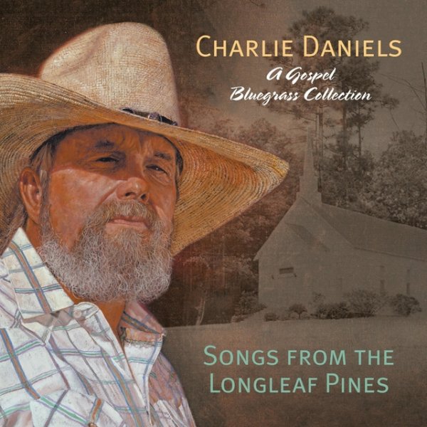 Album The Charlie Daniels Band - Songs from the Longleaf Pines