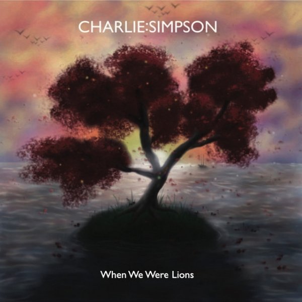 Album Charlie Simpson - When We Were Lions