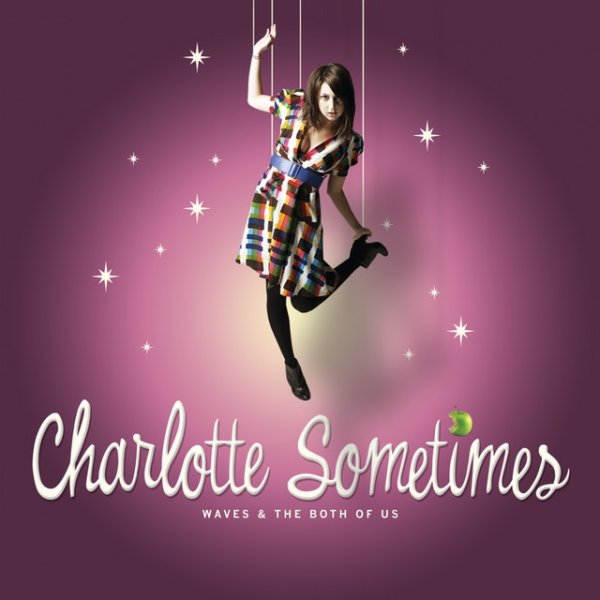 Album Charlotte Sometimes - Waves And The Both Of Us