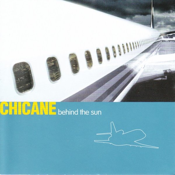 Album Chicane - Behind the Sun