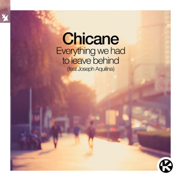Album Chicane - Everything We Had to Leave Behind