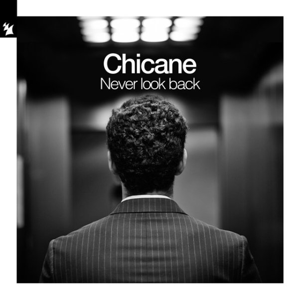 Album Chicane - Never Look Back