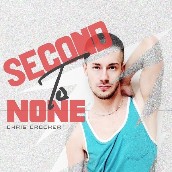 Album Chris Crocker - Second To None