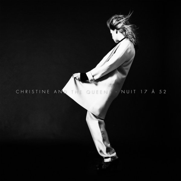 Album Christine and the Queens - Nuit 17 à 52