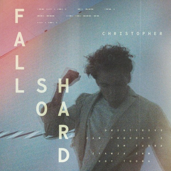 Album Christopher - Fall So Hard