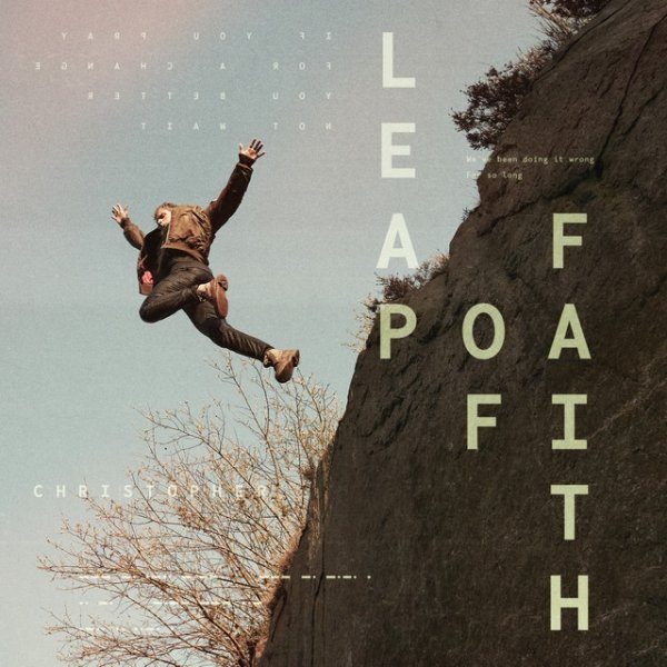 Christopher Leap Of Faith, 2020