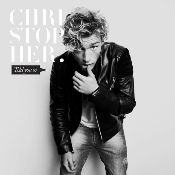 Album Christopher - Told You So