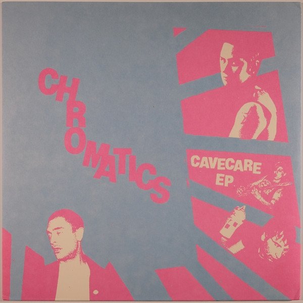 Album Chromatics - Cavecare Ep
