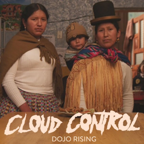 Album Cloud Control - Dojo Rising