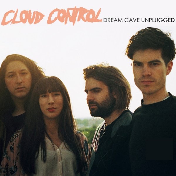 Album Cloud Control - Dream Cave Unplugged