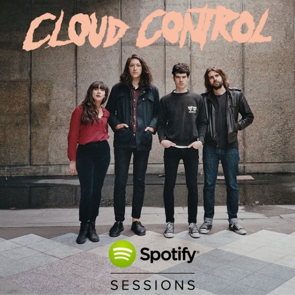 Album Cloud Control - Spotify Sessions