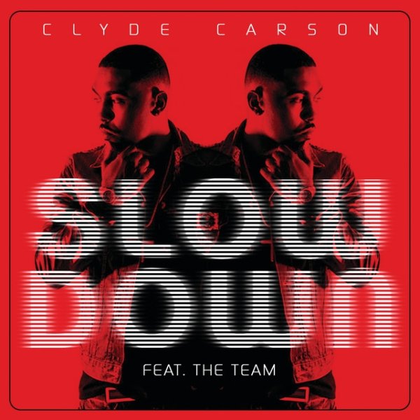 Album Clyde Carson - Slow Down