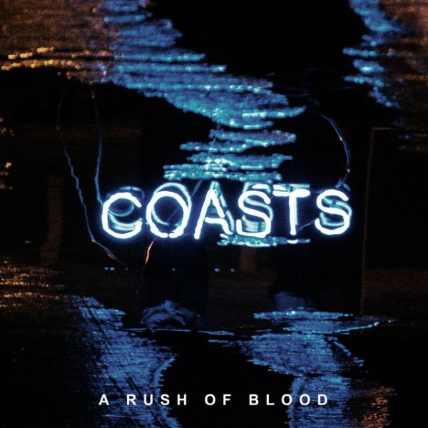 Album Coasts - A Rush of Blood