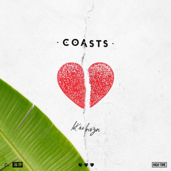 Album Coasts - Let Me Love You