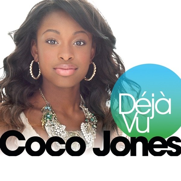 Album Coco Jones - Déjà Vu
