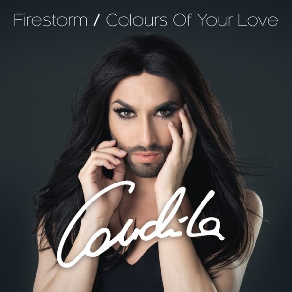Conchita Wurst Firestorm / Colours of Your Love, 2015