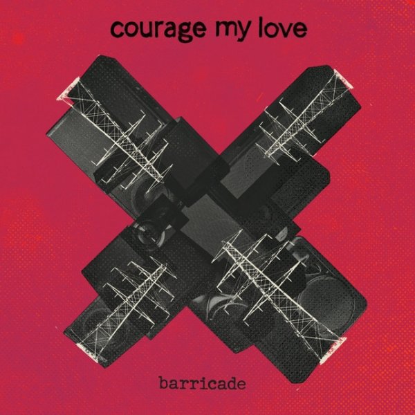 Album Courage My Love - Barricade