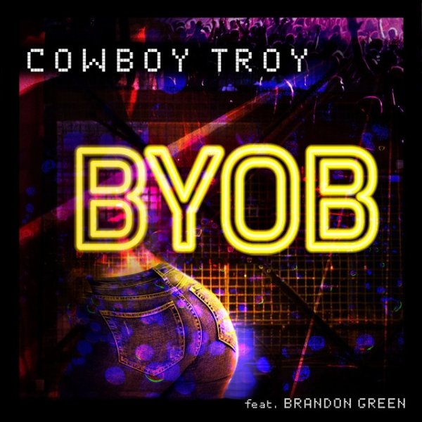 Album Cowboy Troy - BYOB