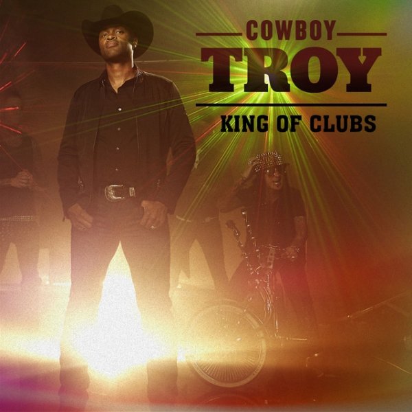 Cowboy Troy King of Clubs, 2014